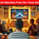 Watching Free Movies